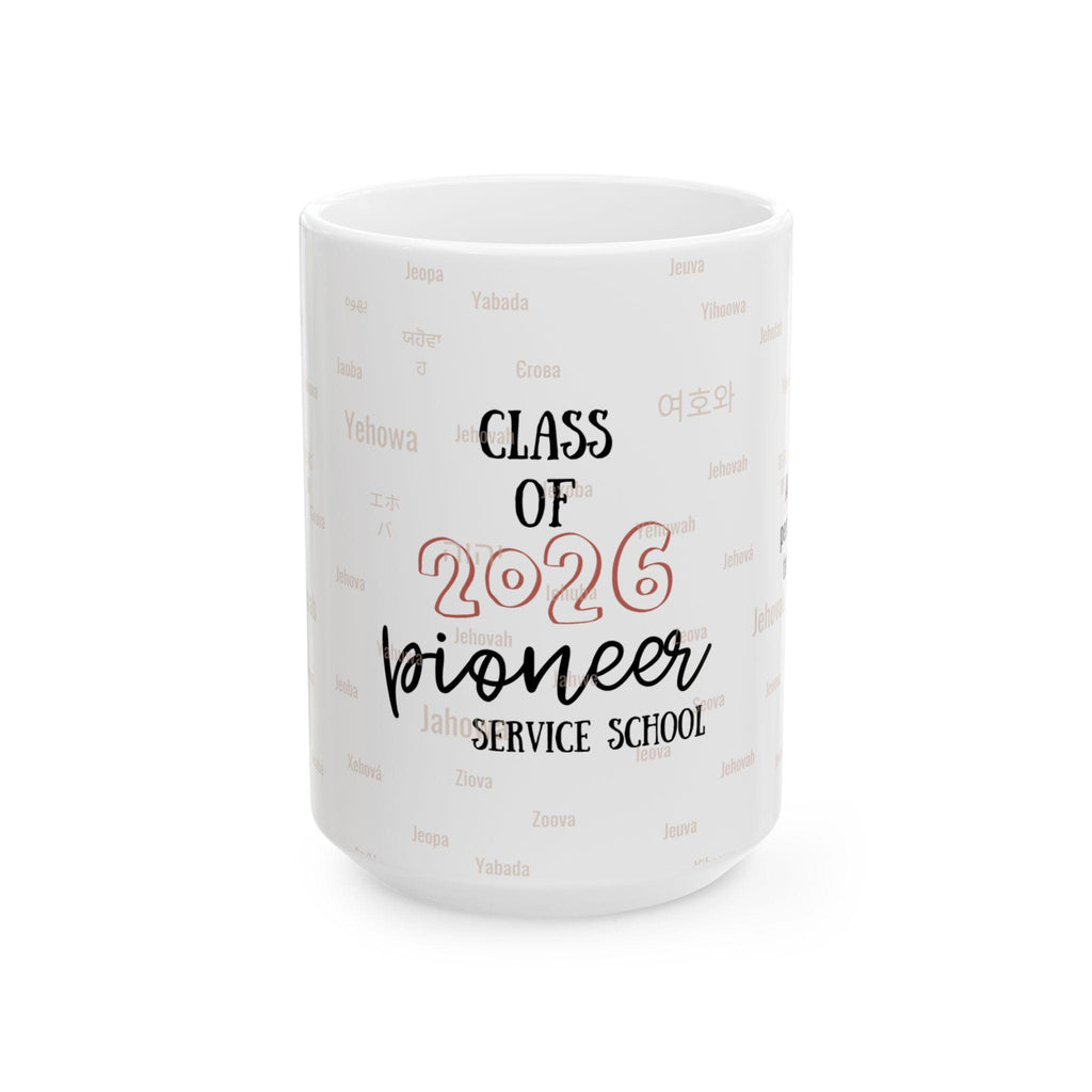 Class of 2026 Pioneer Service School Mug | JW Gifts Regalo | Personalized JW Pioneer Graduation Coffee Cup| Best Life Ever