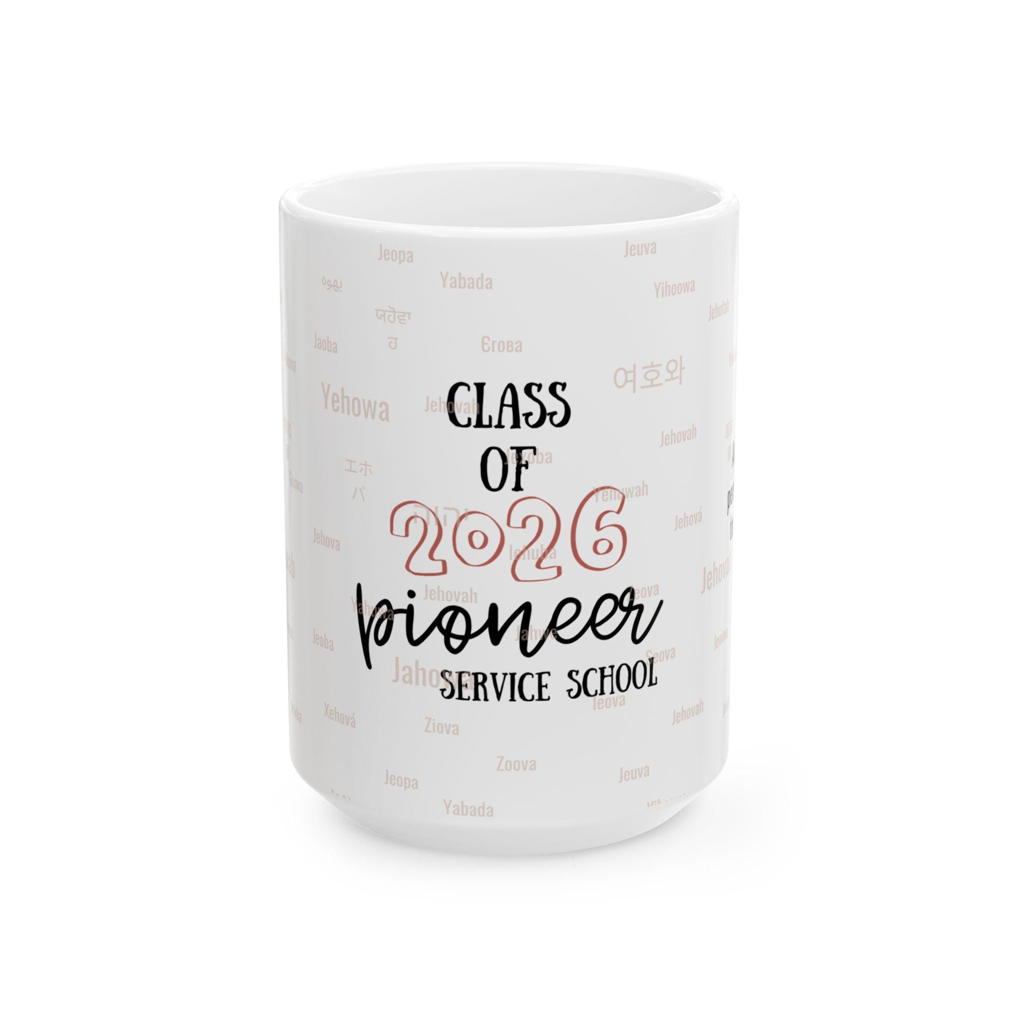 Class of 2026 Pioneer Service School Mug | JW Gifts Regalo | Personalized JW Pioneer Graduation Coffee Cup| Best Life Ever